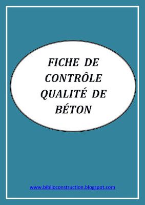 Télécharger gratuitement une très bonne fiche pratique: " FICHE DE CONTRÔLE QUALITÉ DE BÉTON"