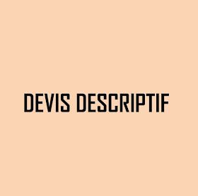 Exemple de devis descriptif pour travaux de construction d'un bâtiment